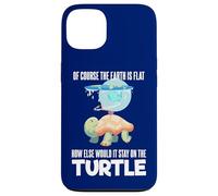 The Earth Is Flat Citazione Cute Turtle Funny Flat Earth Custodia per iPhone 13