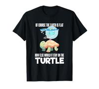 The Earth Is Flat Citazione Cute Turtle Funny Flat Earth Maglietta