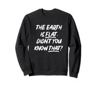 The earth is flat didn't you know that Felpa