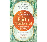 Peter Frankopan The Earth Transformed (Tascabile)