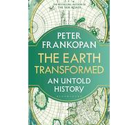 Professore Peter Frankopan – The Earth Transformed – An Untold History
