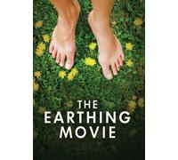 The Earthing Movie Amy Smart Deepak Chopra Mariel Hemmingway Josh Tickell