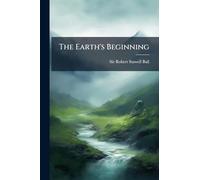 The Earth's Beginning