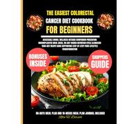 The Easiest Colorectal Cancer Diet Cookbook For Beginners