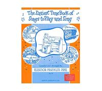 The Easiest Tune Book Of Songs To Play And Sing. For Pianoforte, Voce e Chitarra(con il cifrato degli accordi)