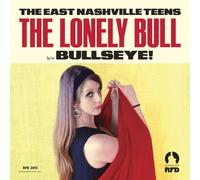 The East Nashville Teens The Lonely Bull / Bullseye (Vinyl LP)