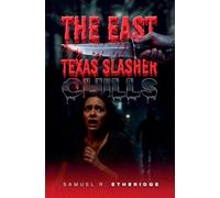 THE EAST TEXAS SLASHER