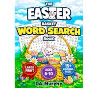 The Easter Basket Word Search Book: The Screen-Free Easter Basket Stuffer With Word Search Puzzles and Coloring Pages for Ages 6-10