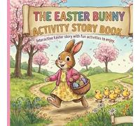 The Easter Bunny Activity Story Book: The Easter Bunny and The Chocolate Thief