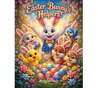 The Easter Bunny Helpers Companion Workbook: The Ea