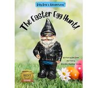 The Easter Egg Hunt: Billy Bob's Adventures