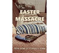 The Easter Massacre: 2