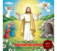 The Easter Story: A Coloring Book for Kids