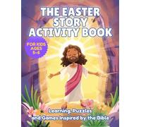 The Easter Story Activity Book for Kids: Learning Puzzles, Mazes, Word Games & Bible Activities Inspired by the NIV Easter Story of Jesus | Ages 5-6