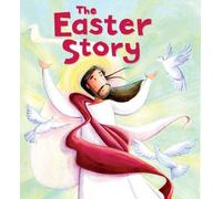 The Easter Story (My First Bible Story Series)