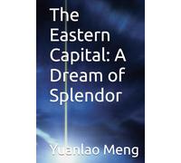 The Eastern Capital: A Dream of Splendor