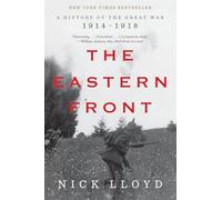 The Eastern Front: A History of the Great War, 1914-1918