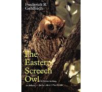 The Eastern Screech Owl (Tascabile) W. L. Moody Jr. Natural History Series