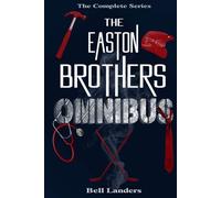 The Easton Brothers Omnisbus