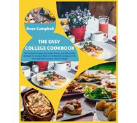 The Easy College Cookbook: The Ultimate Guide with Easy, Cheap, and Affordable R