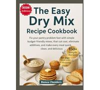The Easy Dry Mix Recipe Cookbook