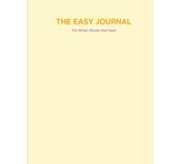 The Easy Journal: For When Words Are Hard
