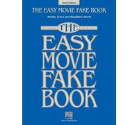 The Easy Movie Fake Book: 100 Songs in the Key of C; Melody, Lyrics and Simplified Chords