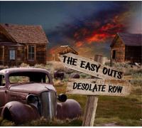 The Easy Outs Desolate Row (CD) Album