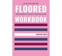 The Easy Path to Success from Floored Workbook: How Sara Reardon’s Tips Can Help You Achieve What You Want