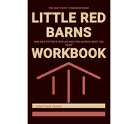 The Easy Path to Success from Little Red Barns Workbook: How Will Potter’s Tips Can Help You Achieve What You Want