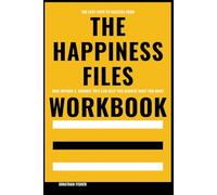 The Easy Path to Success from The Happiness Files Workbook: How Arthur C. Brooks’ Tips Can Help You Achieve What You Want