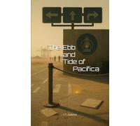 The Ebb and Tide of Pacifica: - a fictional history of the Second American Secession and its collapse into a Hell on Earth.
