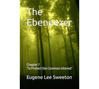 The Ebeneezer: Chapter 7 'To Protect the Common Interest'