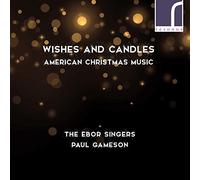 The Ebor Singers Wishes and Candles: American Christmas Music (CD) Album