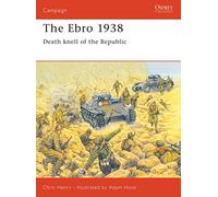 The Ebro 1938: Death knell of the Republic: No. 60