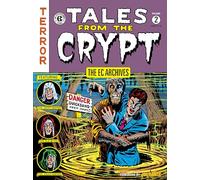 The Ec Archives,: Tales From The Crypt Volume 2 by Feldstein, Al