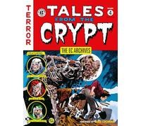 Al Feldstein William Gai The EC Archives: Tales from the Crypt Volum (Tascabile)
