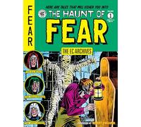 The EC Archives: The Haunt of Fear Volume 1 by Feldstein, Al