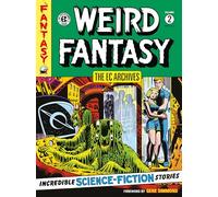Bill Gaines Al Feldstein Wally The EC Archives: Weird Fantasy Volu (Tascabile)