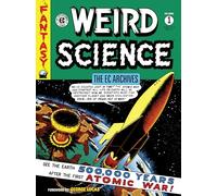 Wally Wood, Bill Gaines, Al Felds – The EC Archives: Weird Science Volume 1 – Tascabile