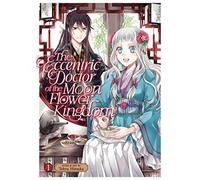 The Eccentric Doctor of the Moon Flower Kingdom Vol. 1