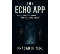 The Echo App: Where the Dead Speak, and the Living Listen