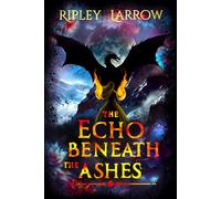 The Echo Beneath the Ashes