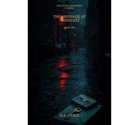 The Echo between Cities: The Message at Midnight