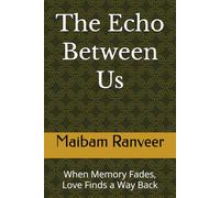 The Echo Between Us