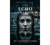 THE ECHO CHAMBER: A Psychological Thriller