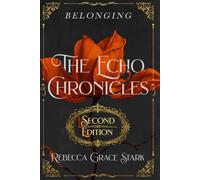 The Echo Chronicles: Belonging (Second Edition)