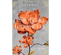 The Echo Chronicles: Eternal