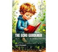 THE ECHO GARDENER