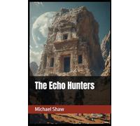 The Echo Hunters